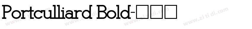 Portculliard Bold字体转换
